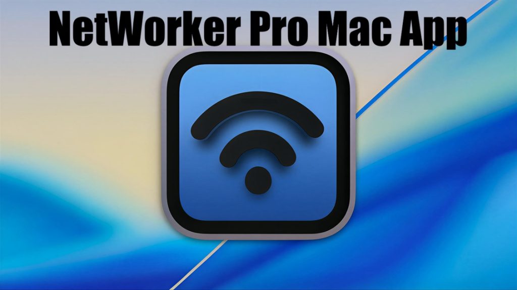 A sleek and modern graphic design featuring a stylized Wi-Fi signal icon set against a gradient blue background with subtle diagonal lines. The text "NetWorker Pro Mac App" is prominently displayed in bold, black font at the top of the image.